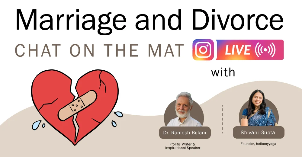 Chat on the Mat with Dr Ramesh Bijlani - Marriage and Divorce