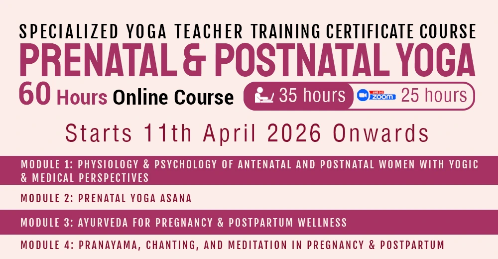 Specialized Prenatal & Postnatal Yoga Teacher Training Certificate Course