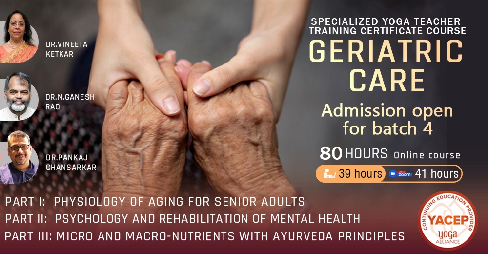Geriatric Care Specialized Yoga Teacher Training Certificate Course