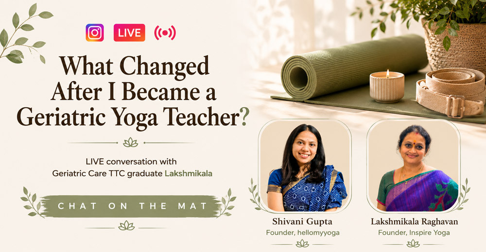 IG LIVE - What Changed After I Became a Geriatric Yoga Teacher