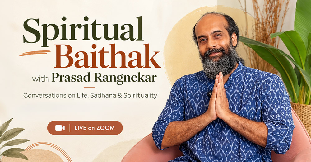 Spiritual Baithak with Prasad Rangnekar