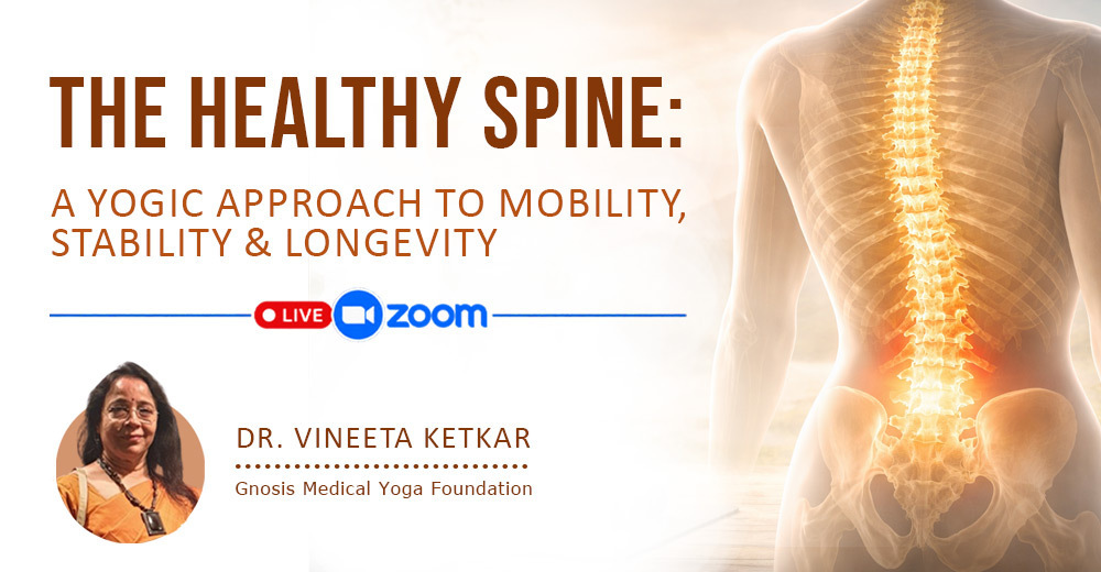 The Healthy Spine: A Yogic Approach to Mobility, Stability & Longevity